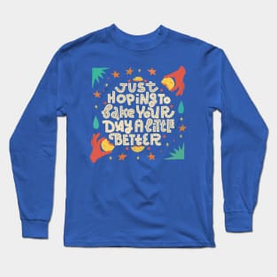 Bake your day Long Sleeve T-Shirt